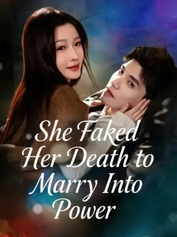 She Faked Her Death to Marry Into Power poster