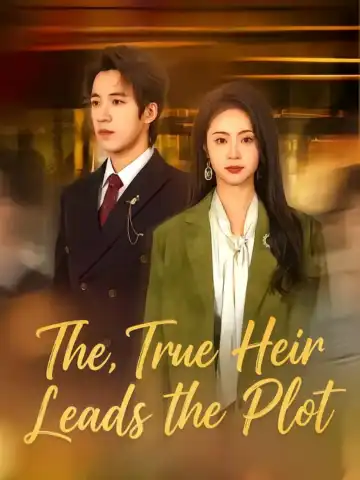 The True Heir Leads the Plot poster