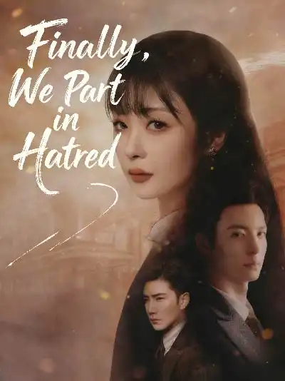 Finally, We Part in Hatred poster