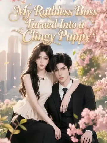 My Ruthless Boss Turned Into a Clingy Puppy poster