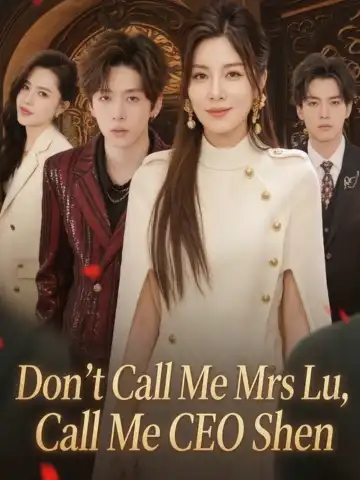 Don't Call Me Mrs Lu, Call Me CEO Shen poster