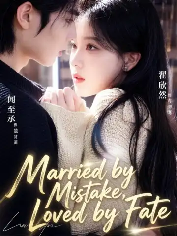 Married by Mistake, Loved by Fate poster