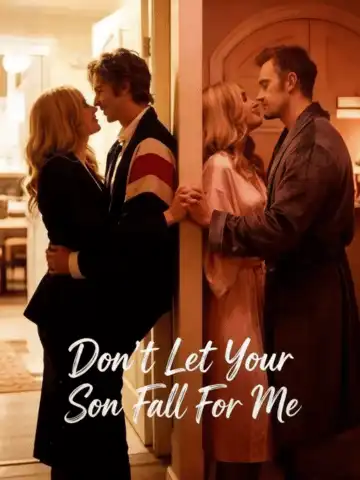Don't Let Your Son Fall For Me poster