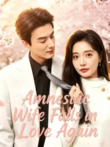 Amnesiac Wife Falls in Love Again poster