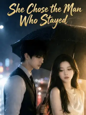 She Chose the Man Who Stayed poster