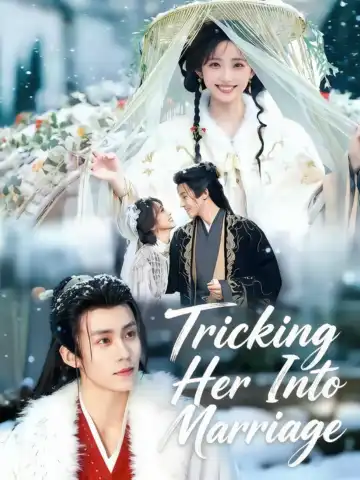 Tricking Her Into Marriage poster