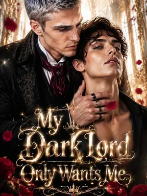 My Dark Lord Only Wants Me poster
