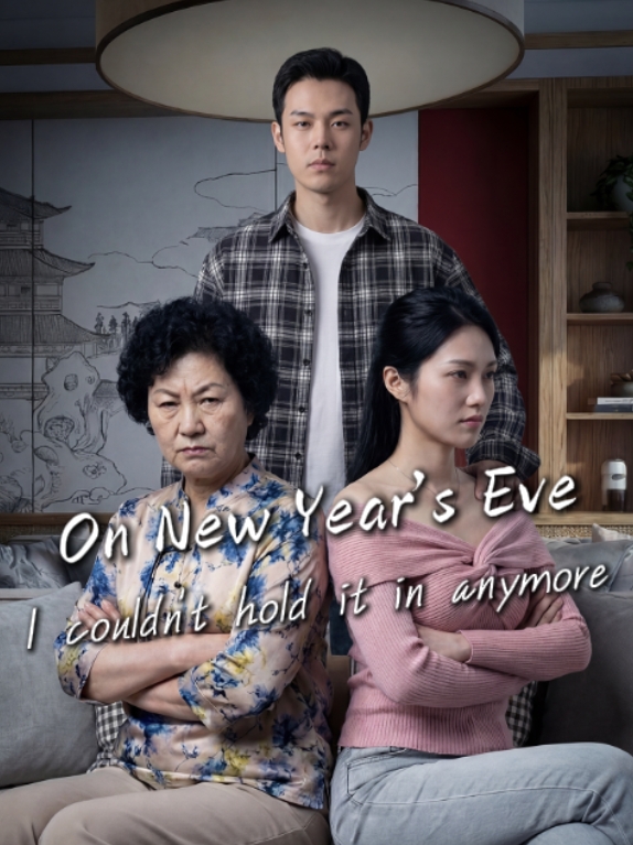 On New Year's Eve, I couldn't hold it in anymore poster