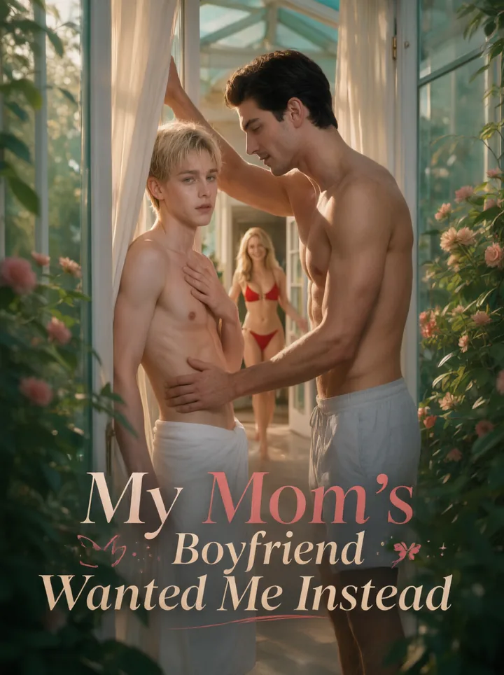 My Mom’s Boyfriend Wanted Me Instead poster