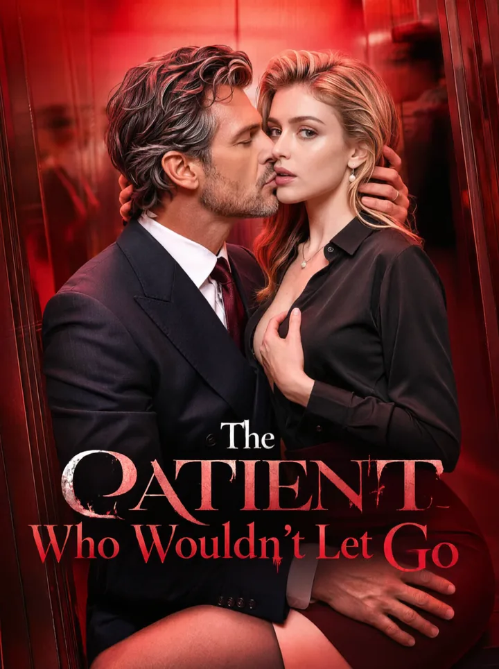 The Patient Who Wouldn't Let Go poster