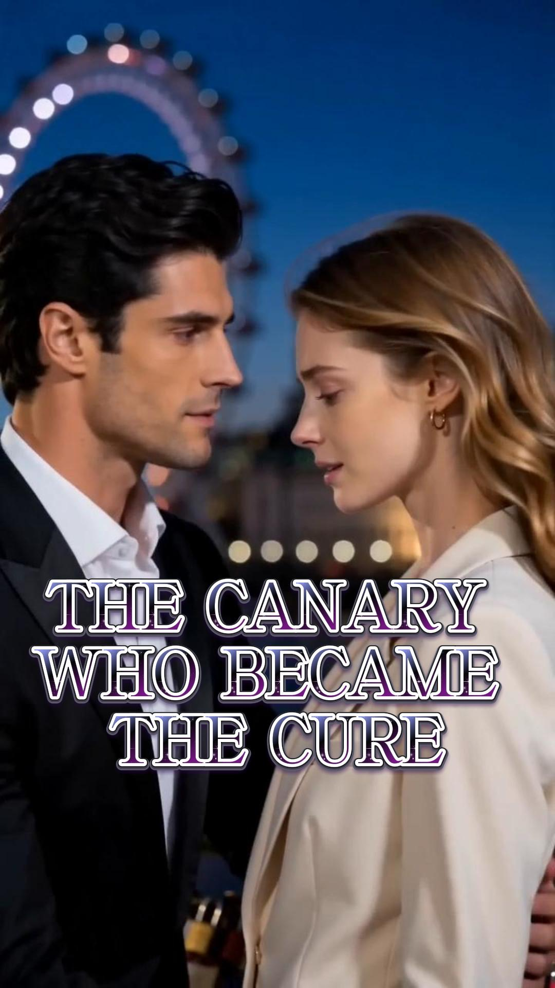 The Canary Who Became the Cure poster