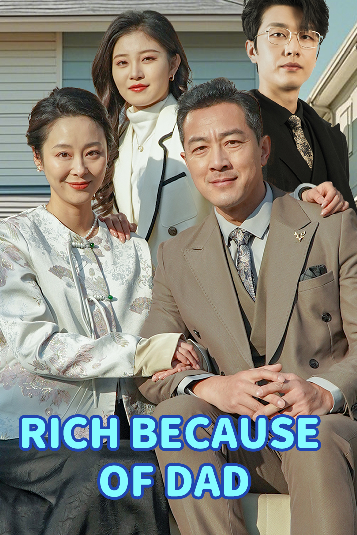 Rich Because of Dad poster