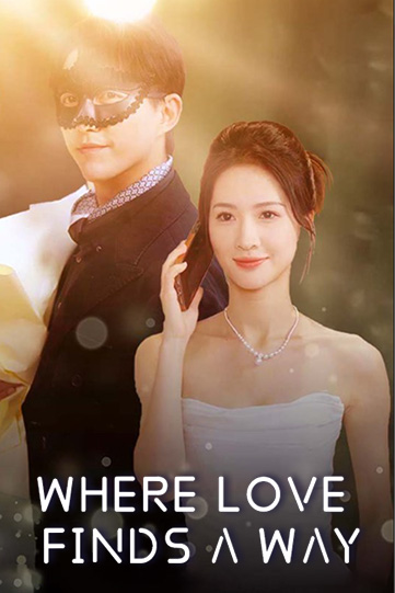 Where Love Finds a Way poster