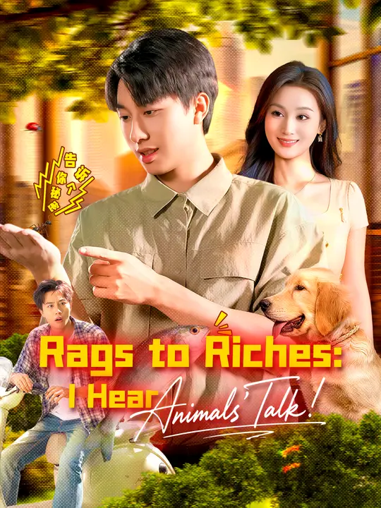 Rags to Riches: I Hear Animals' Talk! poster