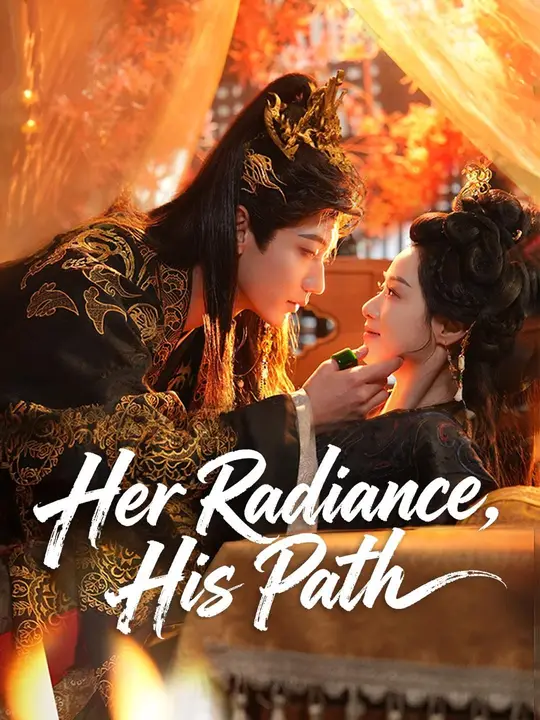 Her Radiance, His Path poster