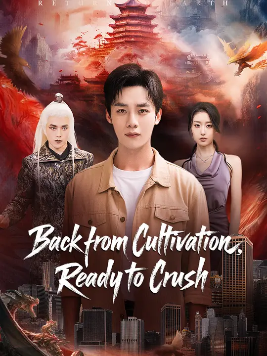 Back from Cultivation, Ready to Crush poster