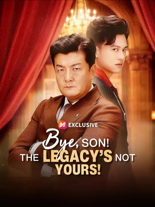 Bye, Son! The Legacy's Not Yours! poster