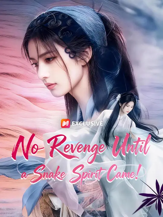 No Revenge Until a Snake Spirit Came! poster