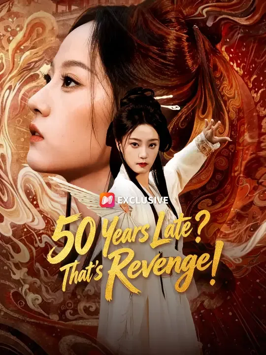50 Years Late? That's Revenge! poster