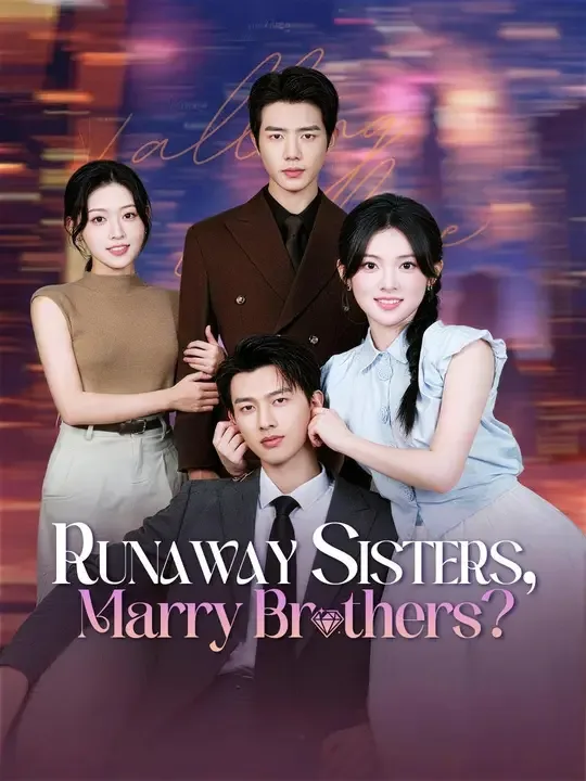 Runaway Sisters, Marry Brothers? poster