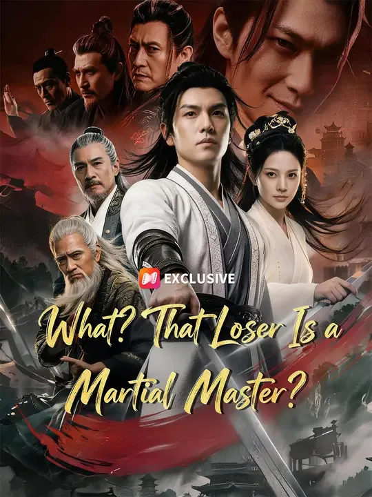 What? That Loser Is a Martial Master? poster