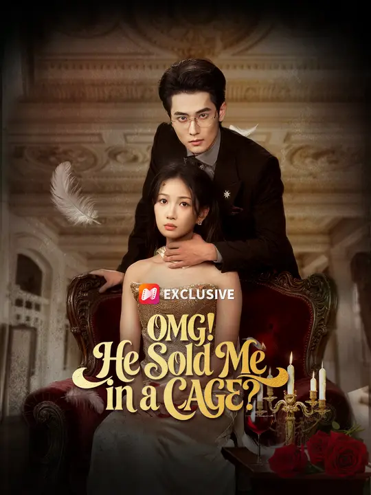 OMG! He Sold Me in a CAGE? poster