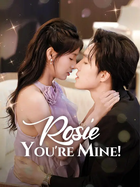 Rosie, You're Mine! poster