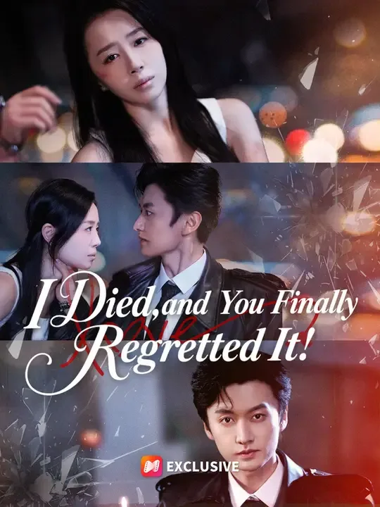 I Died, and You Finally Regretted It! poster