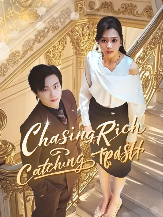Chasing Rich, Catching Trash poster