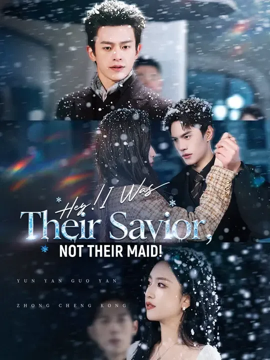 Hey! I Was Their Savior, Not Their Maid! poster