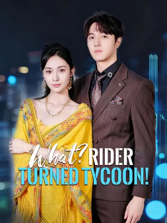 What? Rider Turned Tycoon! poster