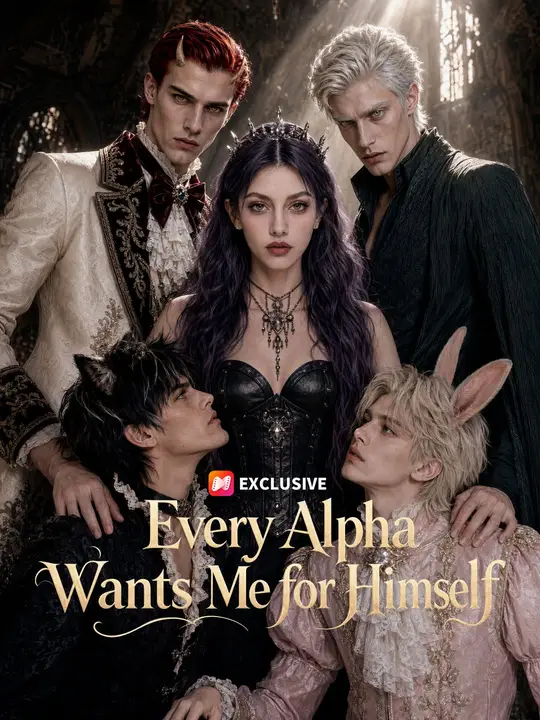 Every Alpha Wants Me for Himself poster
