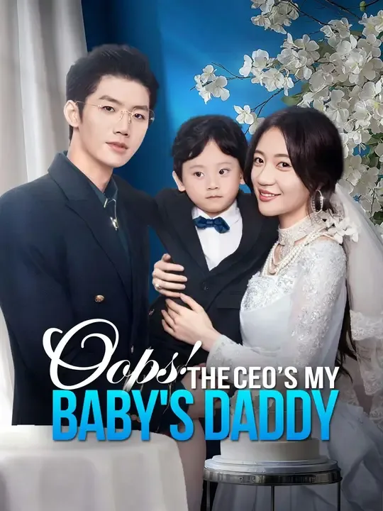 Oops! The CEO's My Baby's Daddy poster