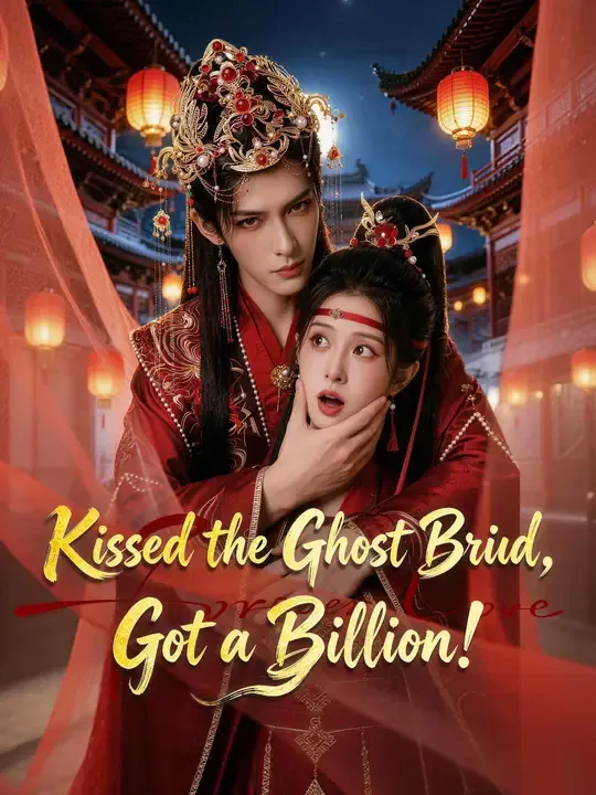 Kissed the Ghost Bride, Got a Billion! cover