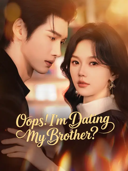 Oops! I'm Dating My Brother? poster
