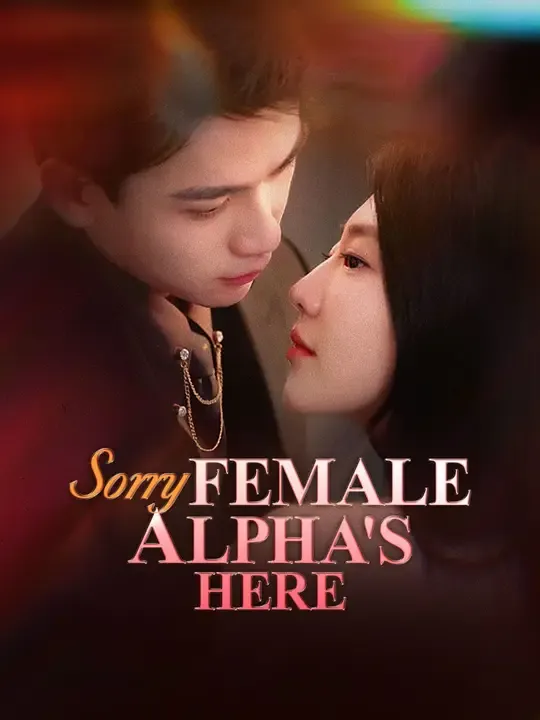 Sorry, Female Alpha's Here poster