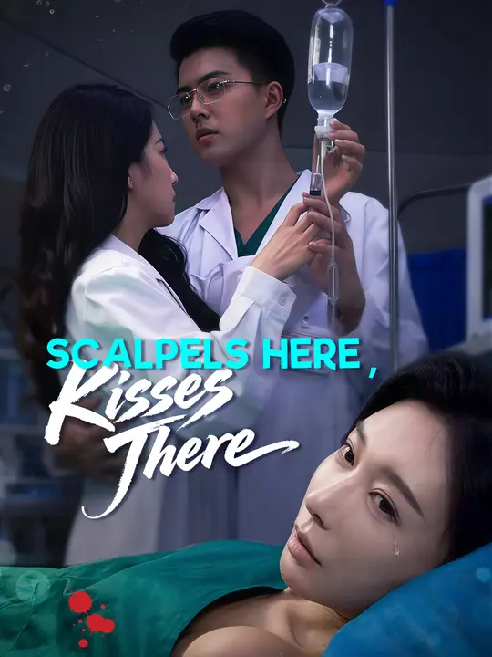 Scalpels Here, Kisses There poster