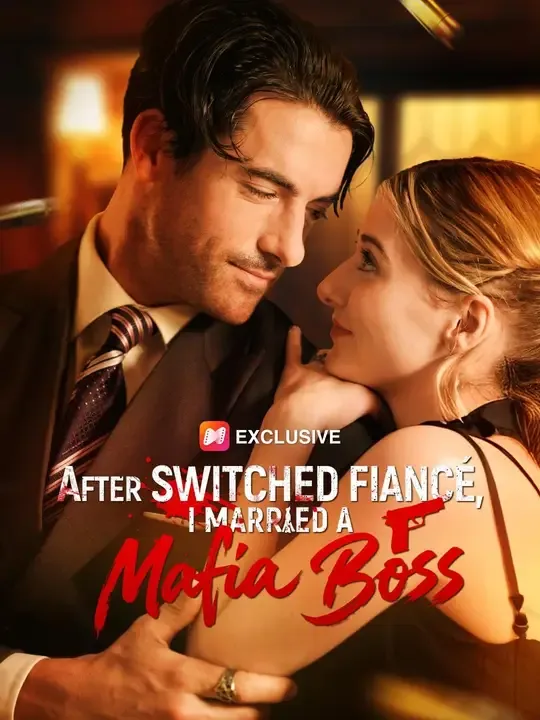 After Switched Fiancé, I Married a Mafia Boss cover