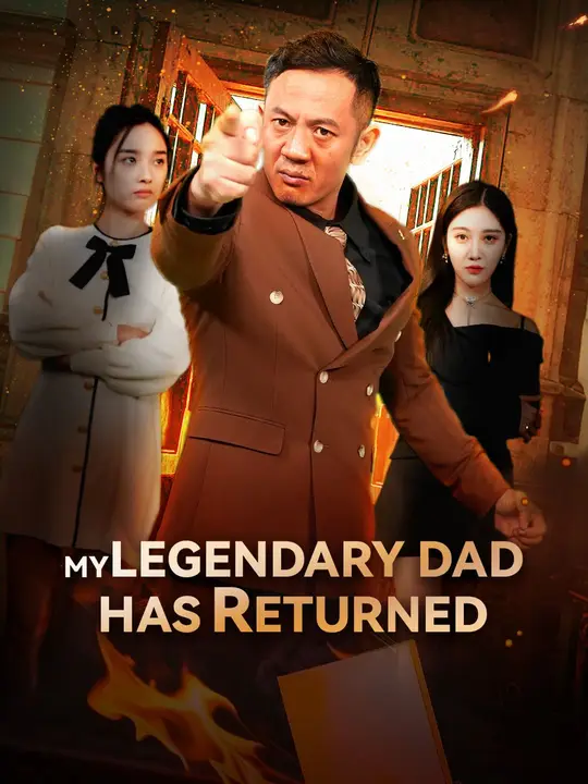 My Legendary Dad Has Returned poster