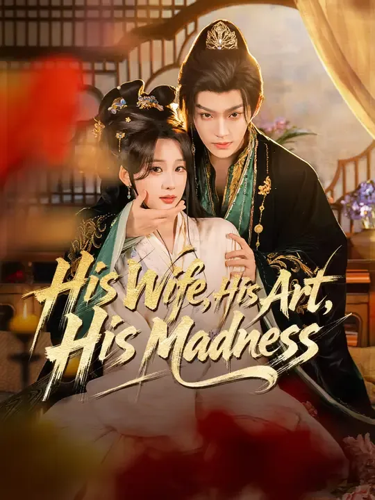 His Wife, His Art, His Madness poster