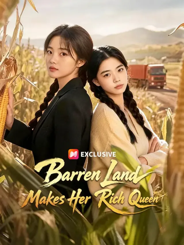 Barren Land Makes Her Rich Queen poster