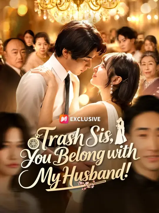 Trash Sis, You Belong with My Husband! cover