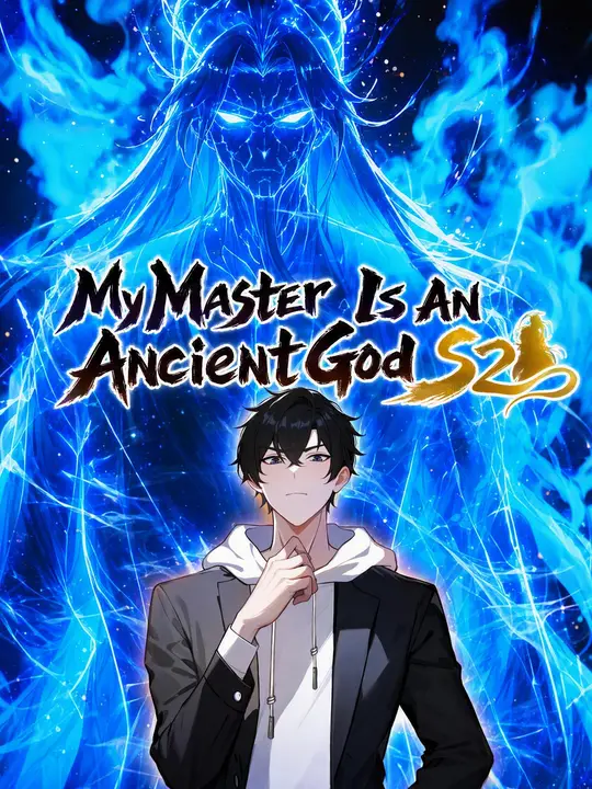 My Master Is An Ancient God S2 poster
