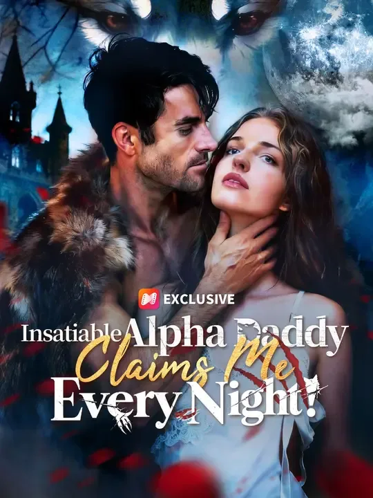 Insatiable Alpha Daddy Claims Me Every Night poster