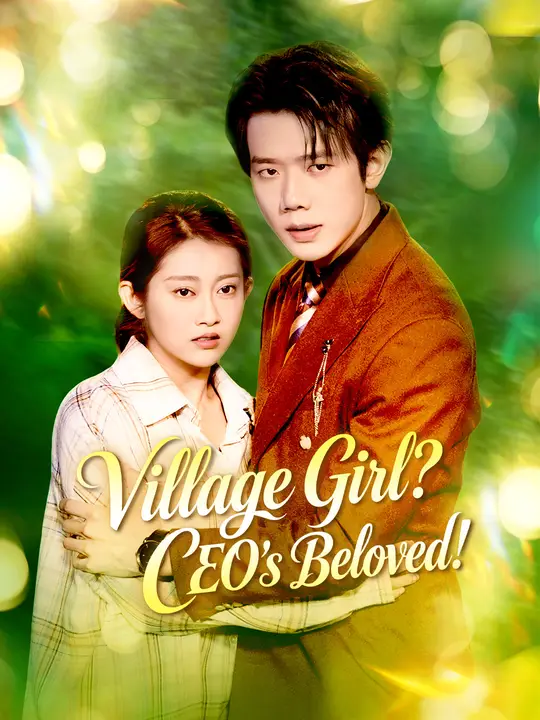 Village Girl? CEO's Beloved! poster