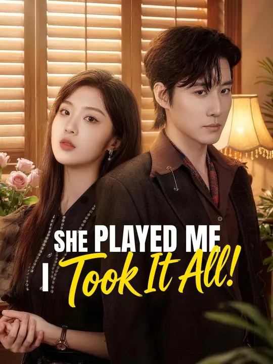 She Played Me, I Took It All! poster