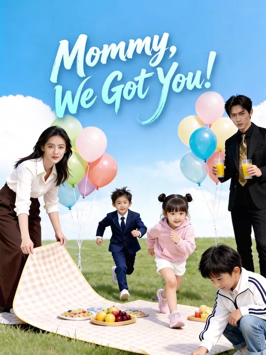 Mommy, We Got You! poster