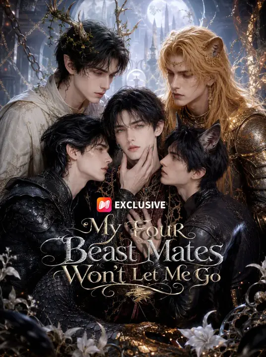My Four Beast Mates Won't Let Me Go poster