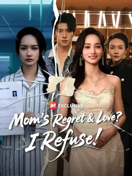 Mom's Regret & Love? I Refuse! poster