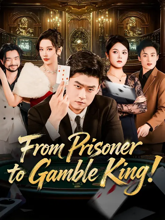 From Prisoner to Gamble King! poster